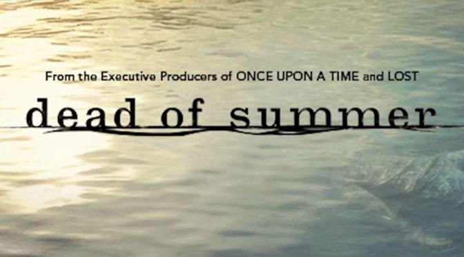 ‘Dead of Summer’ hopes to scare Freeform viewers